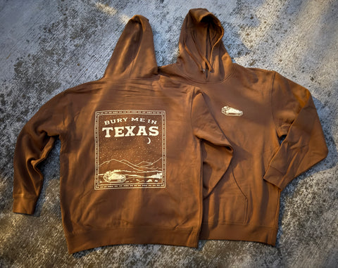 Bury Me In Texas Hoodie