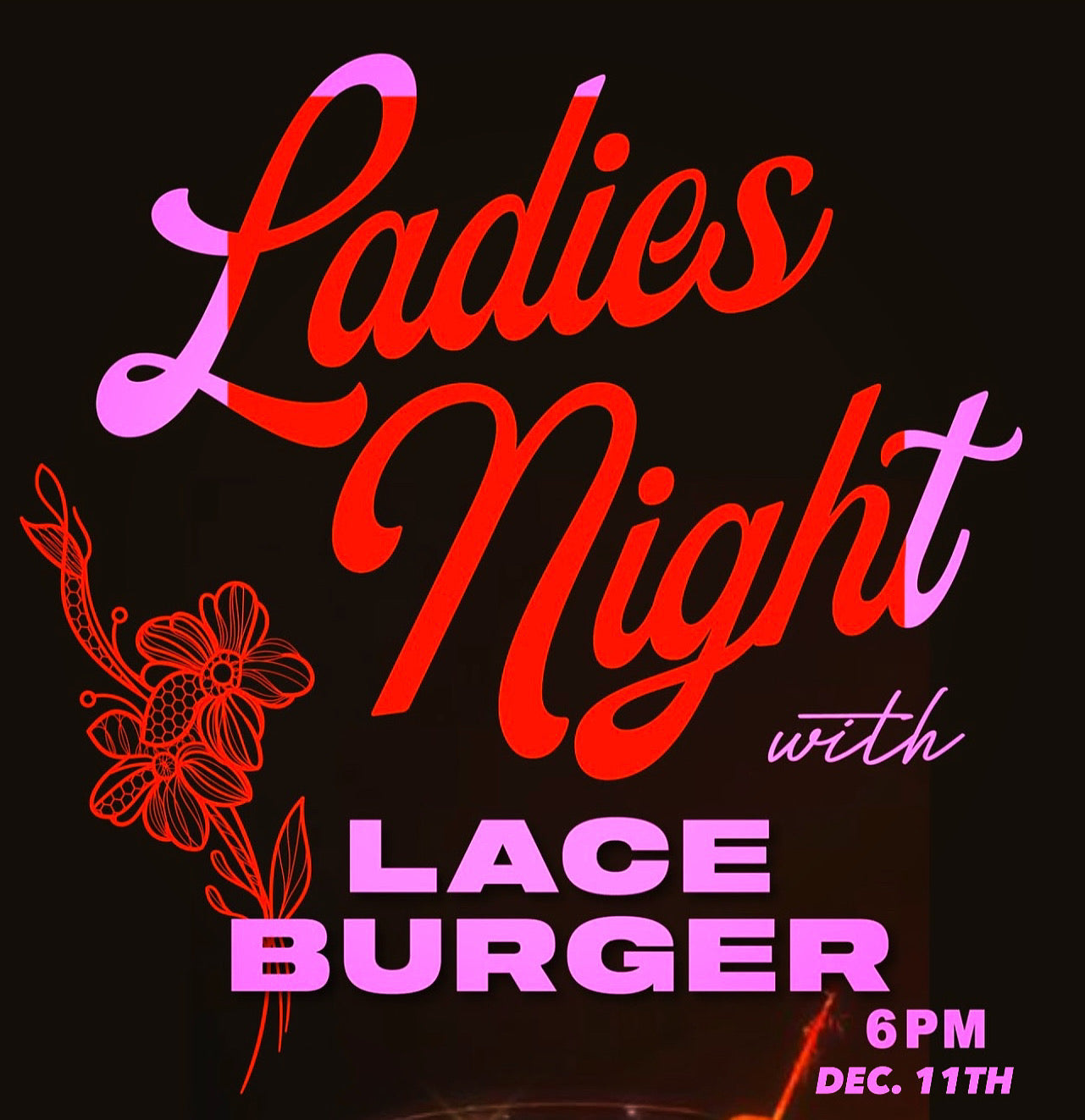 Ladies Night at Golden Goose with Lace Burgers